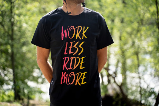 Work less ride more T-shirt